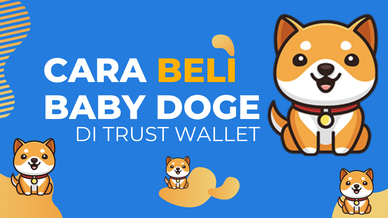 Cara Beli Baby Doge Di Trust Wallet Untuk Pemula